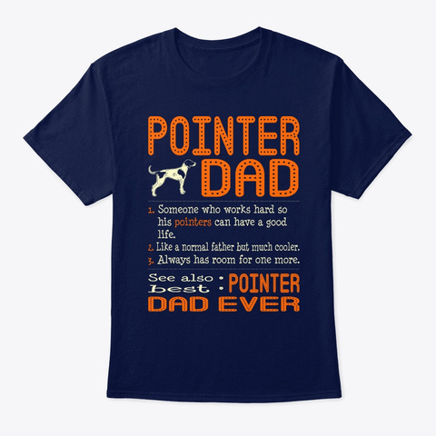 Pointer Dad Like Normal Father Navy T-Shirt Front