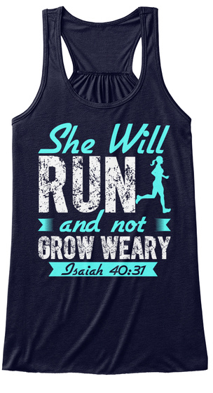 She Will Run And Not Grow Weary Isaiah 40:37 Midnight T-Shirt Front