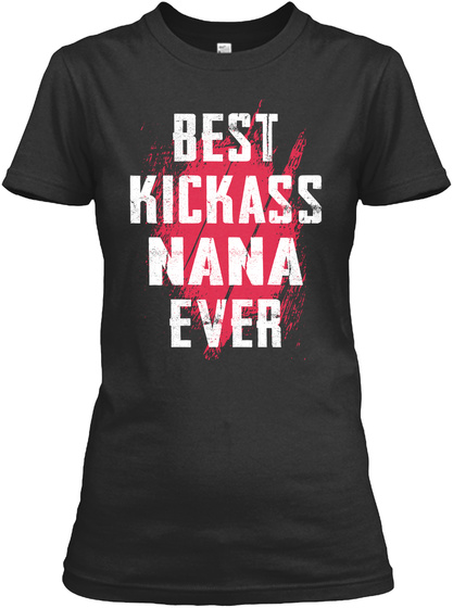Best Kickass Nana Ever