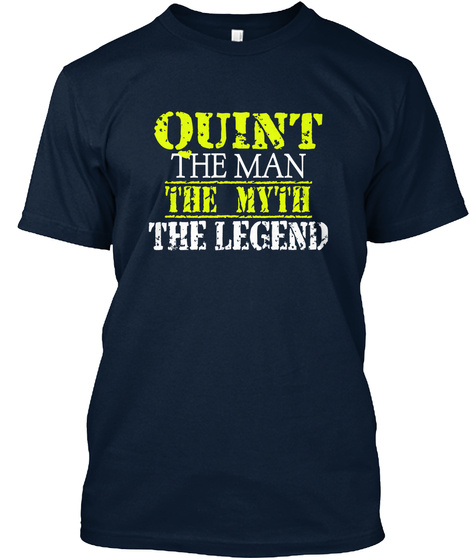 Quint The Man The Myth The Legend New Navy T-Shirt Front