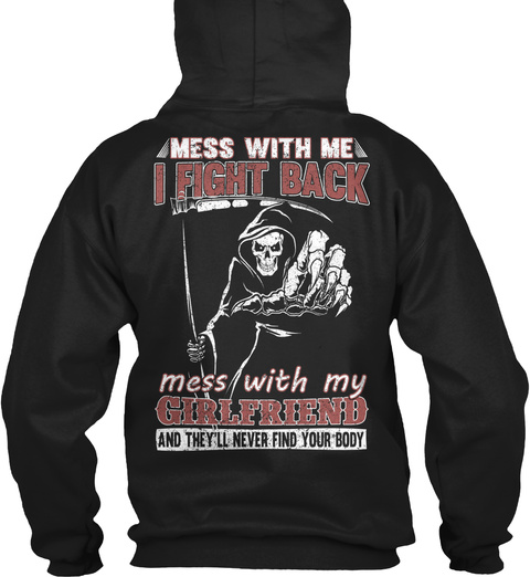 Don't Mess My Girlfriend! - mess with me i fight back mess with my ...