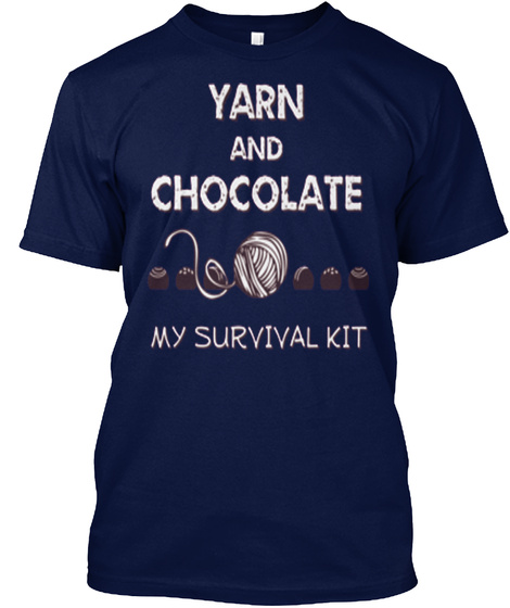 Yarn And Chocolate My Survival Kit Navy T-Shirt Front