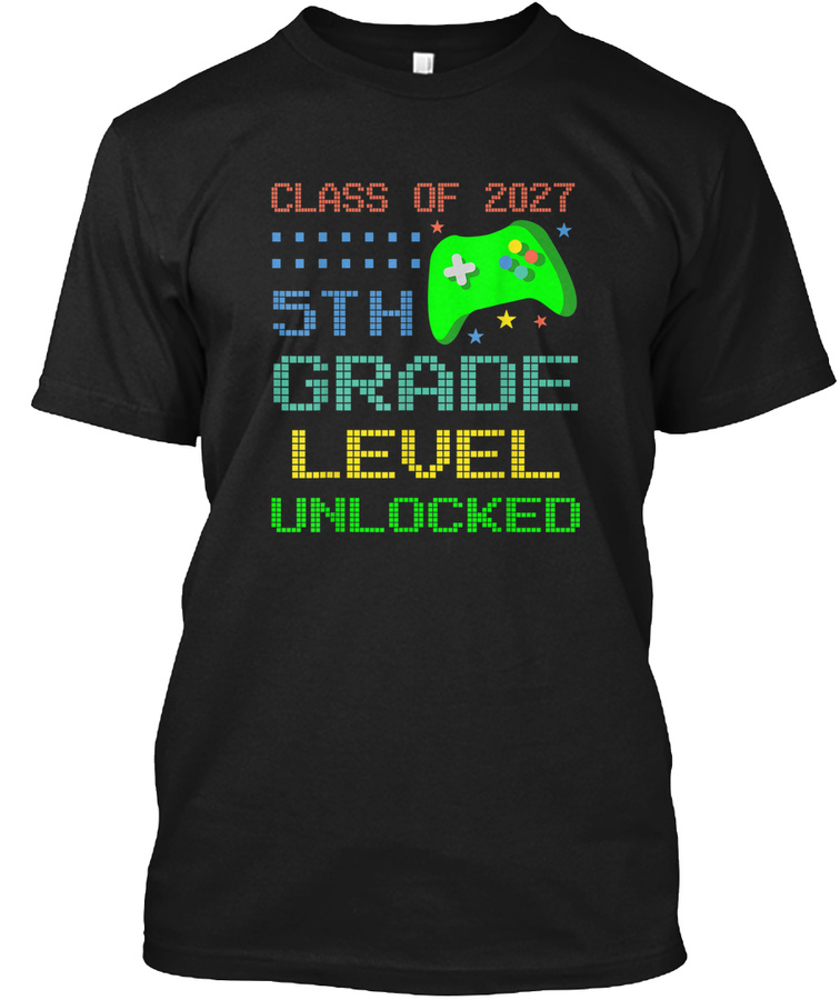 5Th Grade Level Unlocked Class Of 2027 S Unisex Tshirt