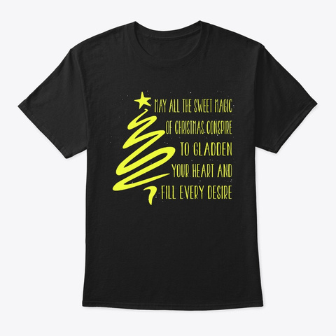 May All The Sweet Magic Of Christmas Black T-Shirt Front