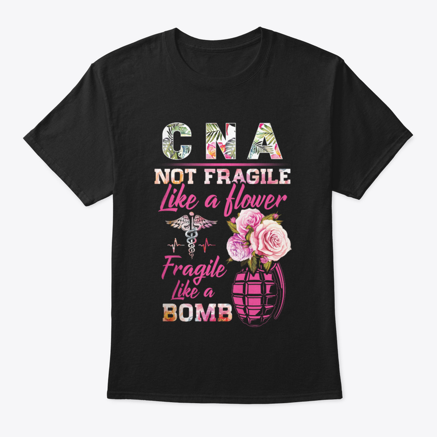 Cna Not Fragile Unisex Tshirt