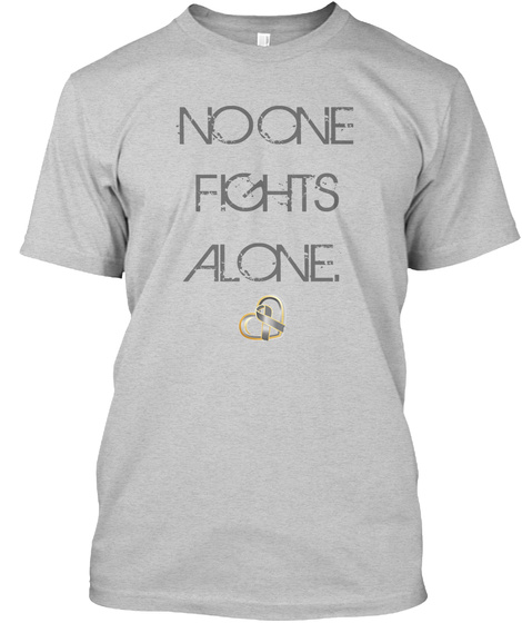 No One Fight Alone Light Steel T-Shirt Front