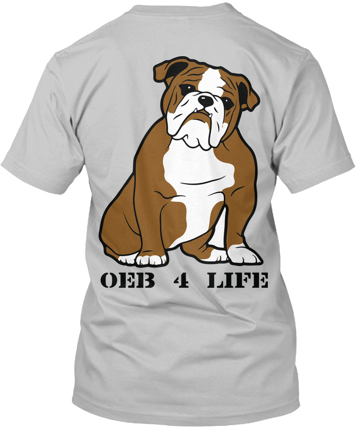 Old English Bulldog 4 Ever - Oeb Life Standard Unisex T ...