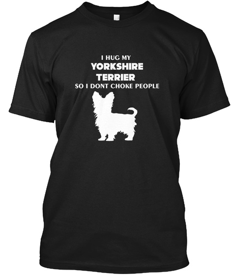 Yorkshire Terrier T Shirt Black T-Shirt Front
