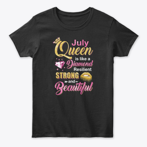 July Girls Queen Is Diamond Strong Black T-Shirt Front