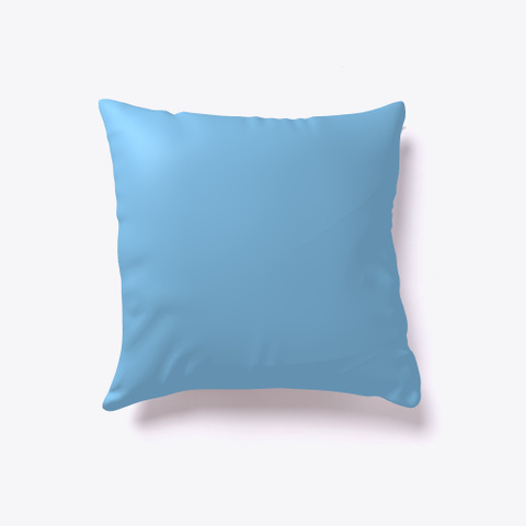 La Keyth's Designs'   Hug Me Pillow Light Blue T-Shirt Back