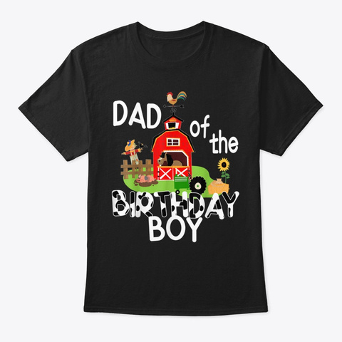 Dad Birthday Boy Barnyard Tractor  Black T-Shirt Front