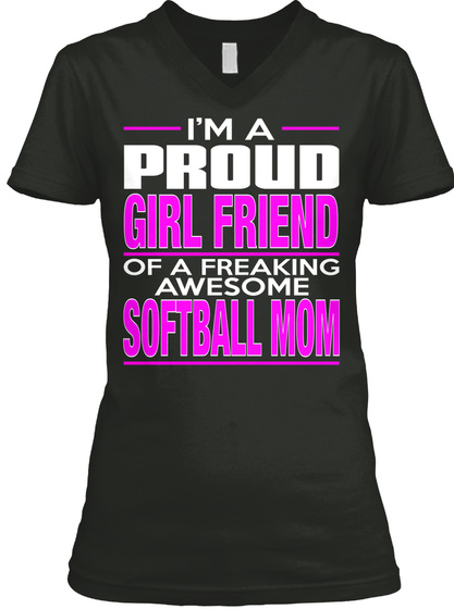 Girl Friend Softball Mom
 Black T-Shirt Front