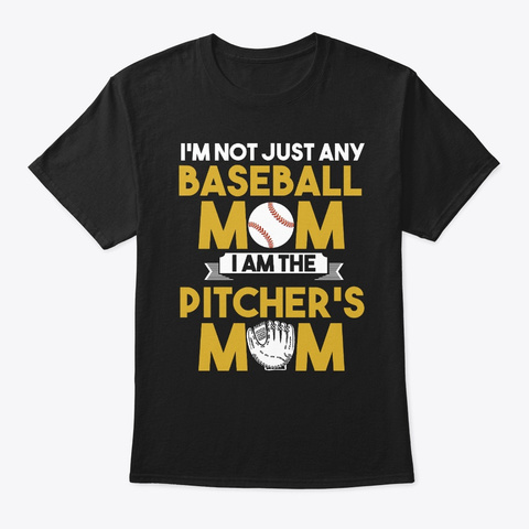 Funny I'm Not Just Any Baseball Mom I'm Black T-Shirt Front