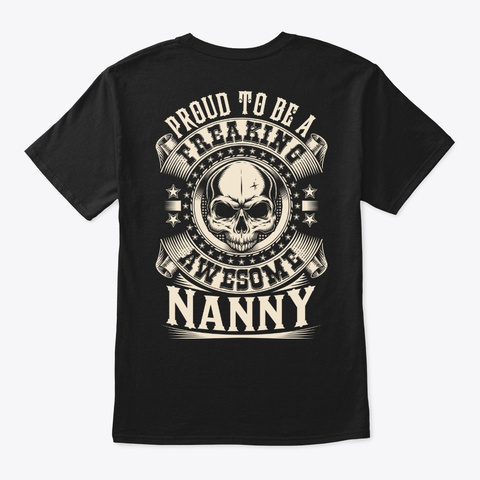 Proud Awesome Nanny Shirt Black T-Shirt Back