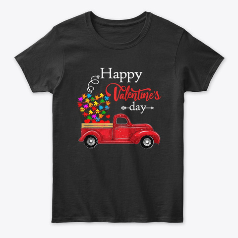 Happy Valentine's Day Truck Autism Tee Black T-Shirt Front
