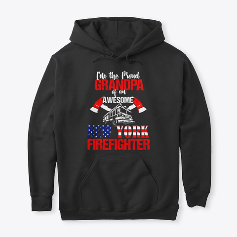 Proud Grandpa Of A New York Firefighter Black T-Shirt Front
