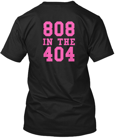 808 In The 404 Black T-Shirt Back