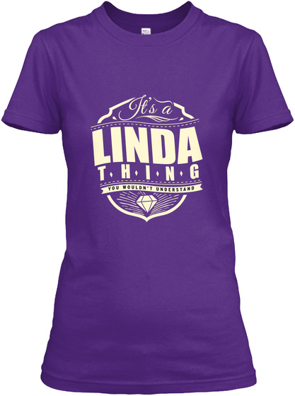 It's A Linda Thing You Wouldn't Understand Purple T-Shirt Front