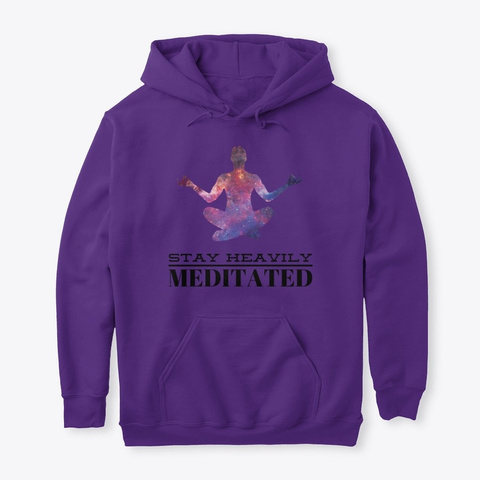 Stay Heavily Meditated Purple T-Shirt Front