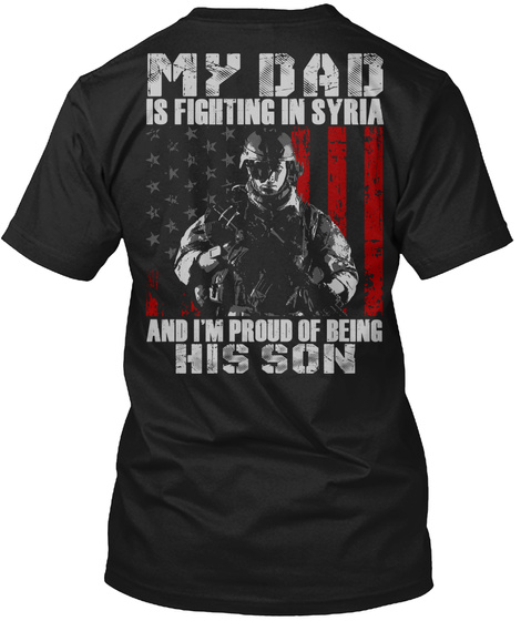 Syria Soldier Dad   Proud Son Black T-Shirt Back