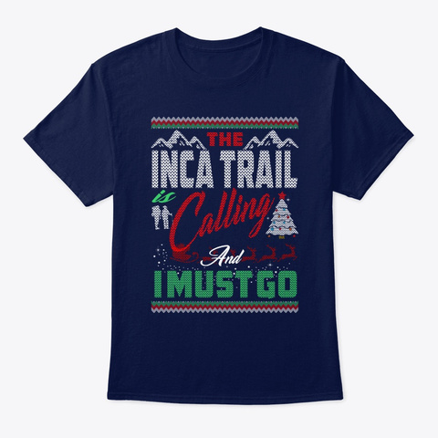 Inca Trail Calling Christmas Navy T-Shirt Front