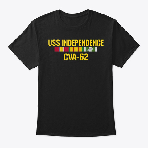 Uss Independence Cva 62 Vietnam Veteran  Black T-Shirt Front