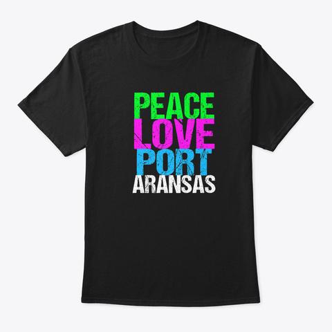 Peace Love Port Aransas Black T-Shirt Front