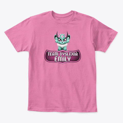 Emily Team Dyslexia The Dyslexic Club True Pink  T-Shirt Front
