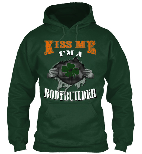 Limited Edition   I'm A Bodybuilder Forest Green T-Shirt Front