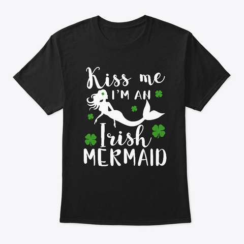 Kiss Me Im Irish Mermaid Stpatrick Day