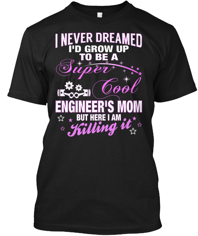 SUPER COOL ENGINEERS MOM Unisex Tshirt
