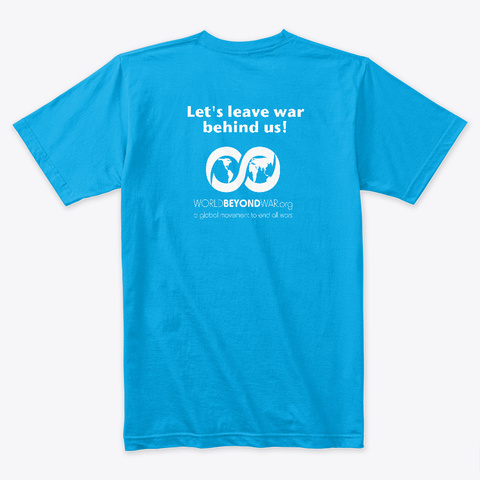 Already Against The Next War Turquoise T-Shirt Back