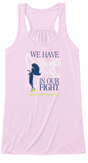 We Have Strength & Poise In Our Fight Lyme Disease Awareness Soft Pink T-Shirt Front