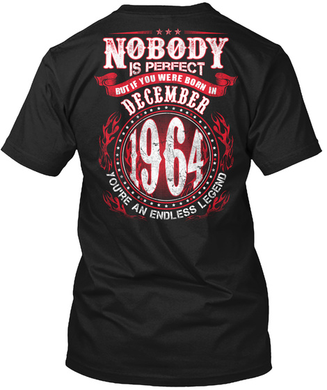 Born In December 1964   Legend Black T-Shirt Back