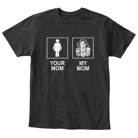 Your Mom My Mom  Tattooed Kids Black T-Shirt Front
