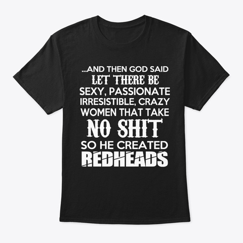 There Be Sexy He Created Redhead God Tee Black T-Shirt Front