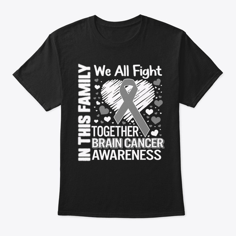 Brain Cancer Glioblastoma Awareness In Black T-Shirt Front