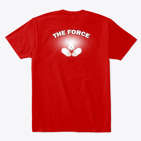 Pass The Light The Force Logo Classic Red T-Shirt Back