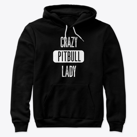 Crazy Pitbull Lady Black T-Shirt Front