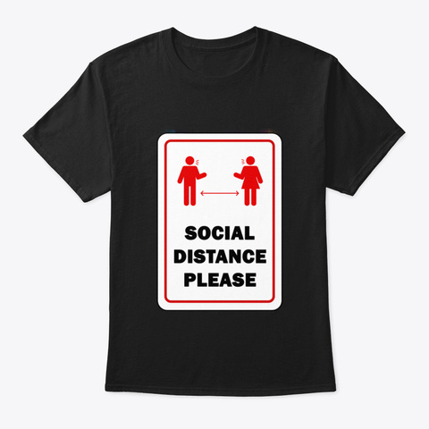 Social Distancing Please   6 Feet Black T-Shirt Front