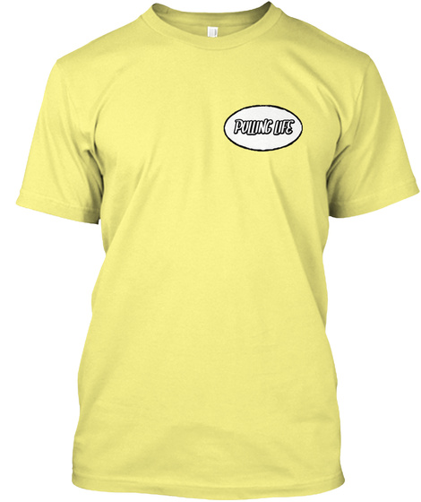 Tractor Pull Where? Lemon Yellow  T-Shirt Front