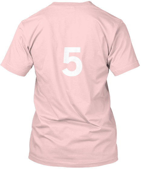 5 Light Pink T-Shirt Back