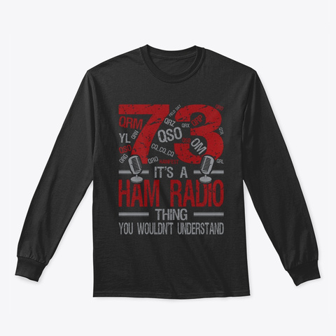  Its A Ham Radio Thing Black T-Shirt Front