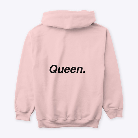 Be A Queen.  Light Pink T-Shirt Back