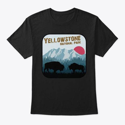 Yellowstone National Park Wy Style Bison Black T-Shirt Front
