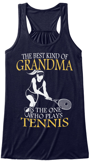 The Best Kind Of Grandma Is The One Who Plays Tennis Midnight T-Shirt Front