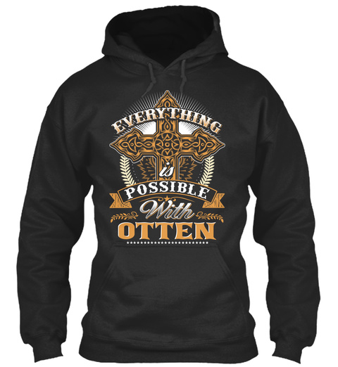 Everything possible with Otten Unisex Tshirt