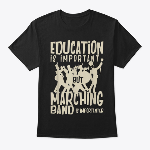 Education Is Important, But Marching Ban Black T-Shirt Front