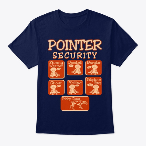 Pointer Dog Security Funny Navy T-Shirt Front