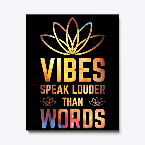 Good Vibe Positive Vibes Quote Canvas Black T-Shirt Front